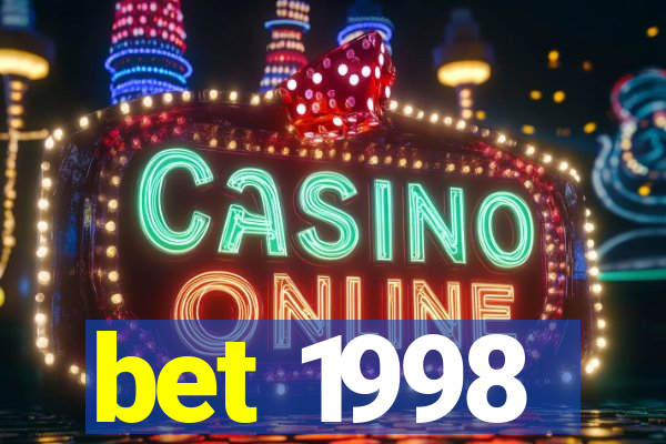bet 1998